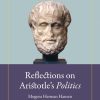 Reflections on Aristotleâs Politics (Bog)